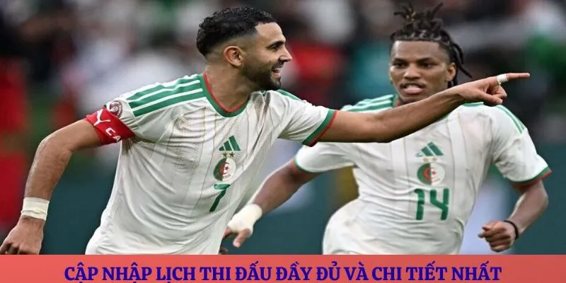 Cập nhập lịch thi đấu đầy đủ và chi tiết nhất