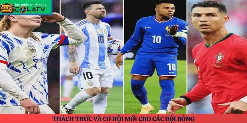 Thách thức và cơ hội mới cho các đội bóng